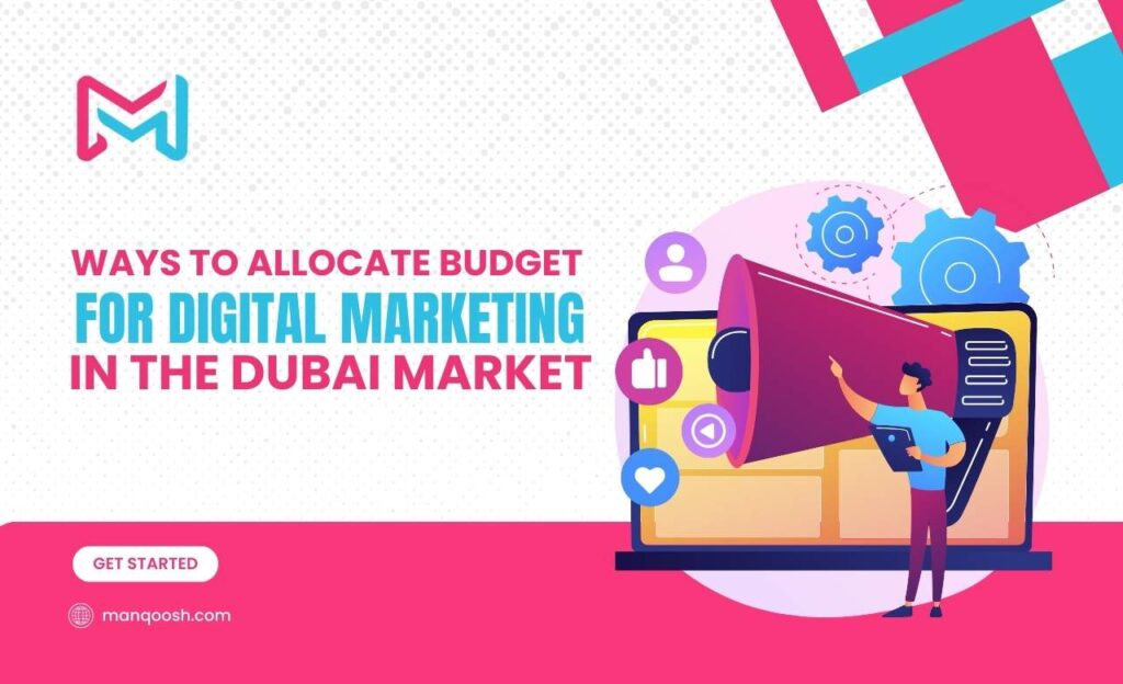 How to Allocate Budget for Digital Marketing in the Dubai Market