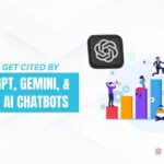 How to Get Cited by ChatGPT, Gemini, and Other AI Chatbots