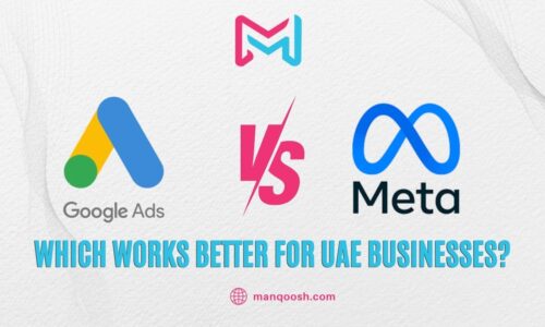 Google Ads vs Meta Ads Which Works Better for UAE Businesses