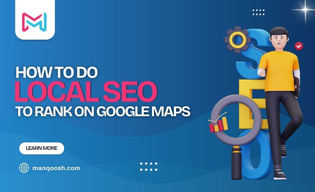 How to Do Local SEO to Rank on Google Maps in Dubai, UAE