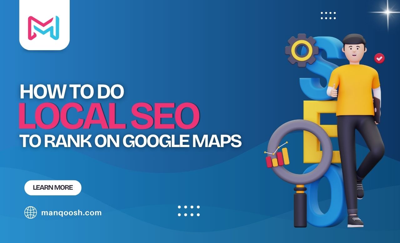 How to Do Local SEO to Rank on Google Maps in Dubai, UAE
