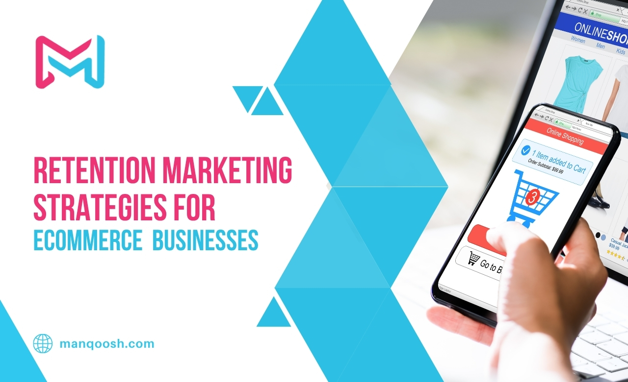 Retention Marketing Strategies for Ecommerce Businesses (UAE)