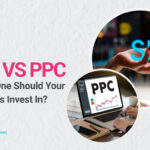 SEO vs PPC Which One Should Your Business Invest In