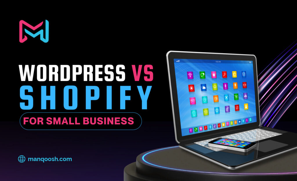 WordPress vs Shopify for Small Business