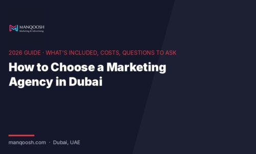How to choose a marketing agency in Dubai: 2026 guide by Manqoosh