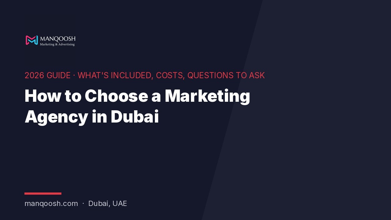 How to choose a marketing agency in Dubai: 2026 guide by Manqoosh