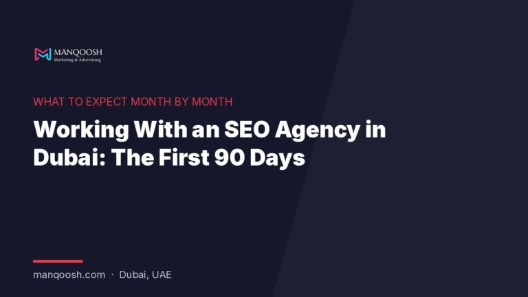 Working with an SEO agency in Dubai: what to expect in the first 90 days